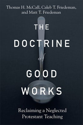 Cover image for Doctrine of Good Works, isbn: 9781540966582