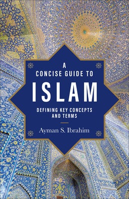 Cover image for Concise Guide to Islam, isbn: 9781540966803