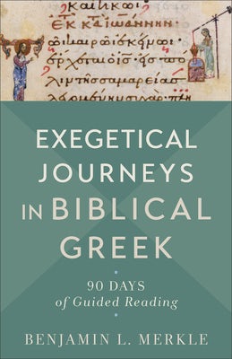 Cover image for Exegetical Journeys in Biblical Greek, isbn: 9781540966858