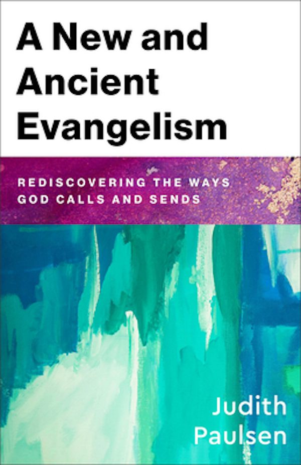 Cover image for A New and Ancient Evangelism, isbn: 9781540967060