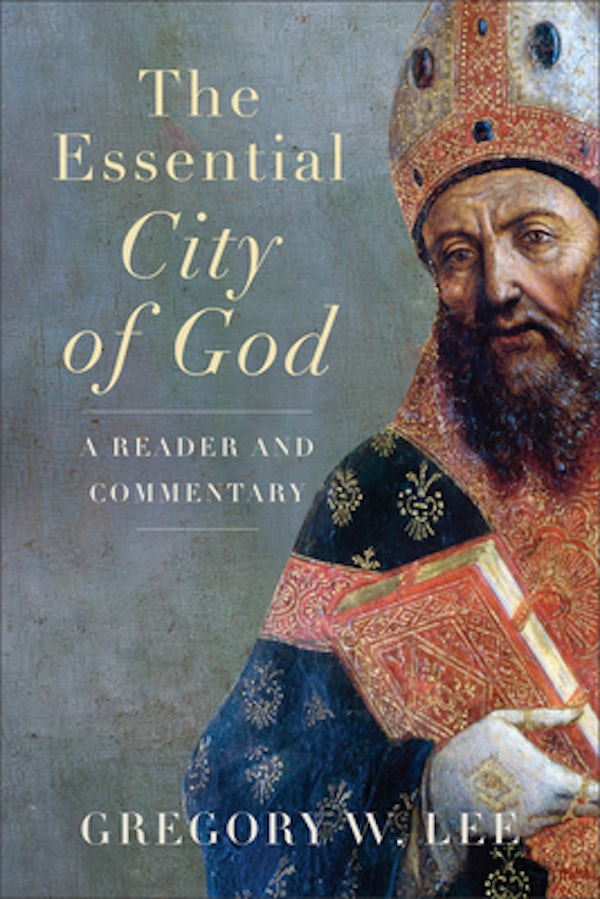 Cover image for The Essential City of God, isbn: 9781540967107