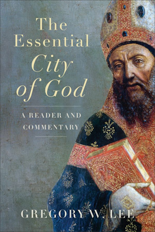 Cover image for The Essential City of God, isbn: 9781540967107