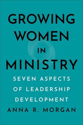 Cover image for Growing Women in Ministry, isbn: 9781540967190