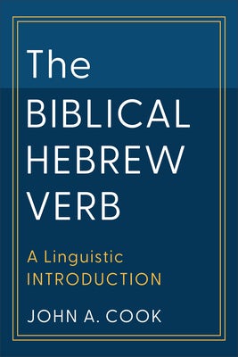 Cover image for Biblical Hebrew Verb, isbn: 9781540967220