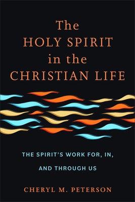 Cover image for Holy Spirit in the Christian Life, isbn: 9781540967336