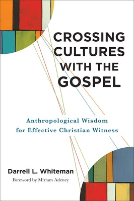 Cover image for Crossing Cultures with the Gospel, isbn: 9781540967374