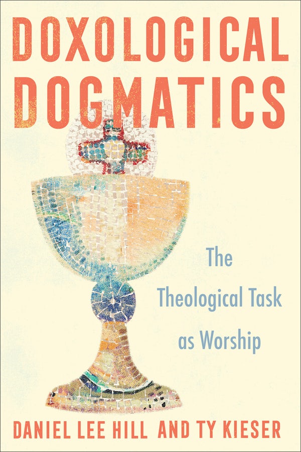 Cover image for Doxological Dogmatics, isbn: 9781540967381