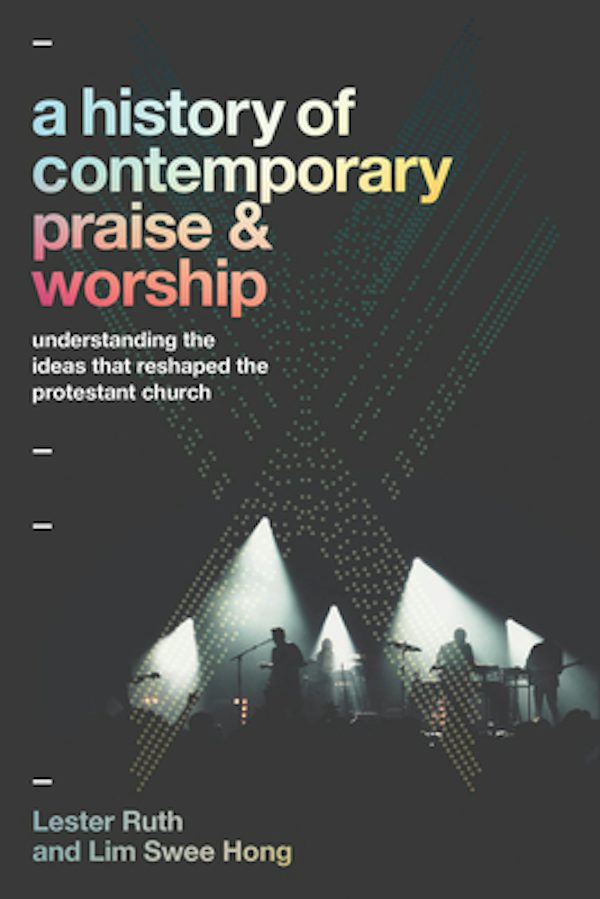 Cover image for A History of Contemporary Praise & Worship, isbn: 9781540967534