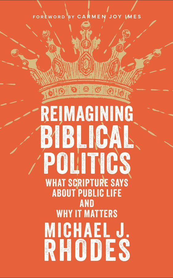 Cover image for Reimagining Biblical Politics, isbn: 9781540967558