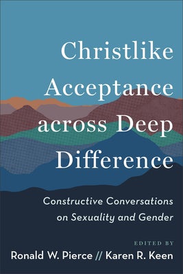 Cover image for Christlike Acceptance Across Deep Difference, isbn: 9781540967596