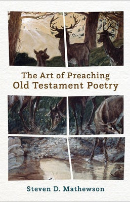 Cover image for The Art of Preaching Old Testament Poetry, isbn: 9781540967626