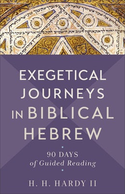 Cover image for Exegetical Journeys in Biblical Hebrew, isbn: 9781540967756