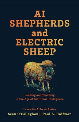 Cover image for AI Shepherds and Electric Sheep, isbn: 9781540968012