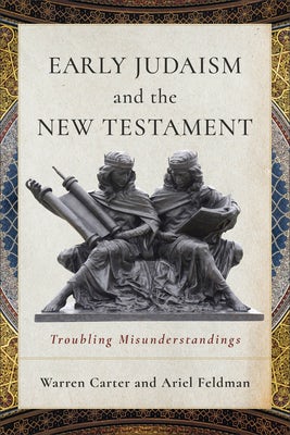 Cover image for Early Judaism and the New Testament, isbn: 9781540968111