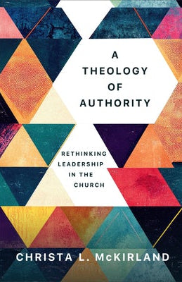 Cover image for A Theology of Authority, isbn: 9781540968166