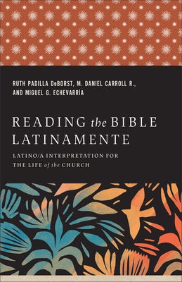 Cover image for Reading the Bible Latinamente, isbn: 9781540968272