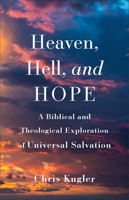 Cover image for Heaven, Hell, and Hope, isbn: 9781540968340