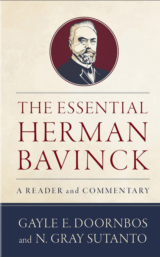 Cover image for The Essential Herman Bavinck, isbn: 9781540968487