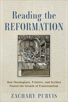 Cover image for Reading the Reformation, isbn: 9781540968517