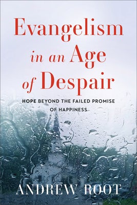 Cover image for Evangelism in an Age of Despair, isbn: 9781540968722