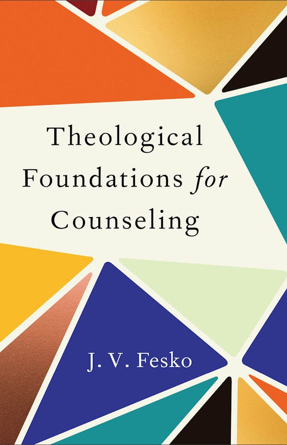 Cover image for Theological Foundations for Counseling, isbn: 9781540968760