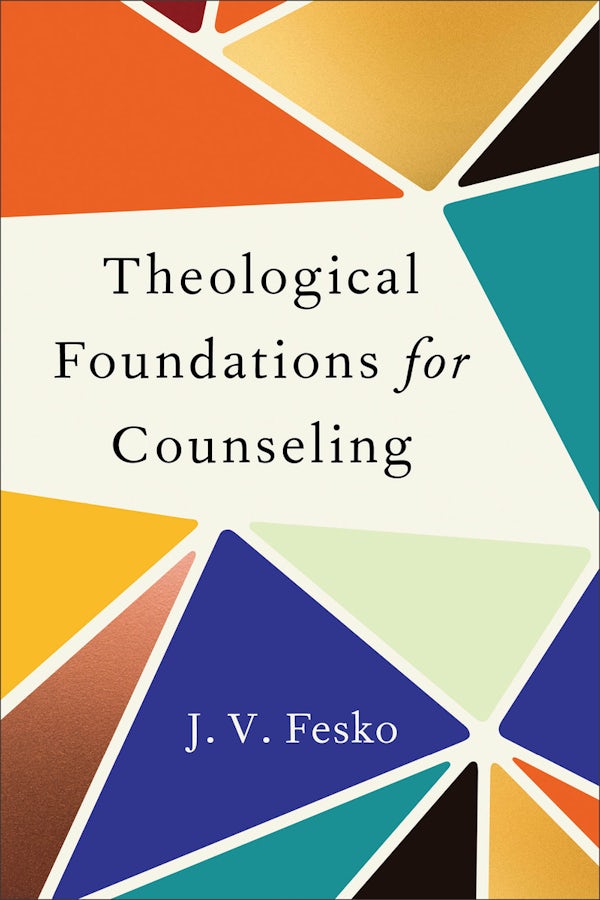 Cover image for Theological Foundations for Counseling, isbn: 9781540968760