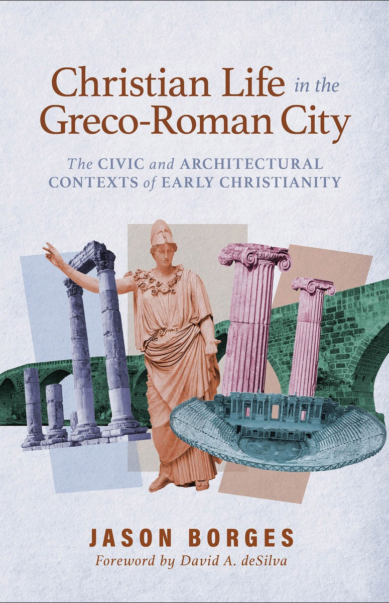 Cover image for Christian Life in the Greco-Roman City, isbn: 9781540968852
