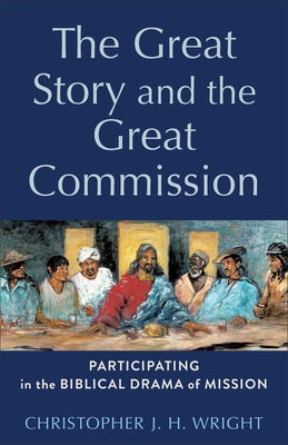 Cover image for The Great Story and the Great Commission, isbn: 9781540968869