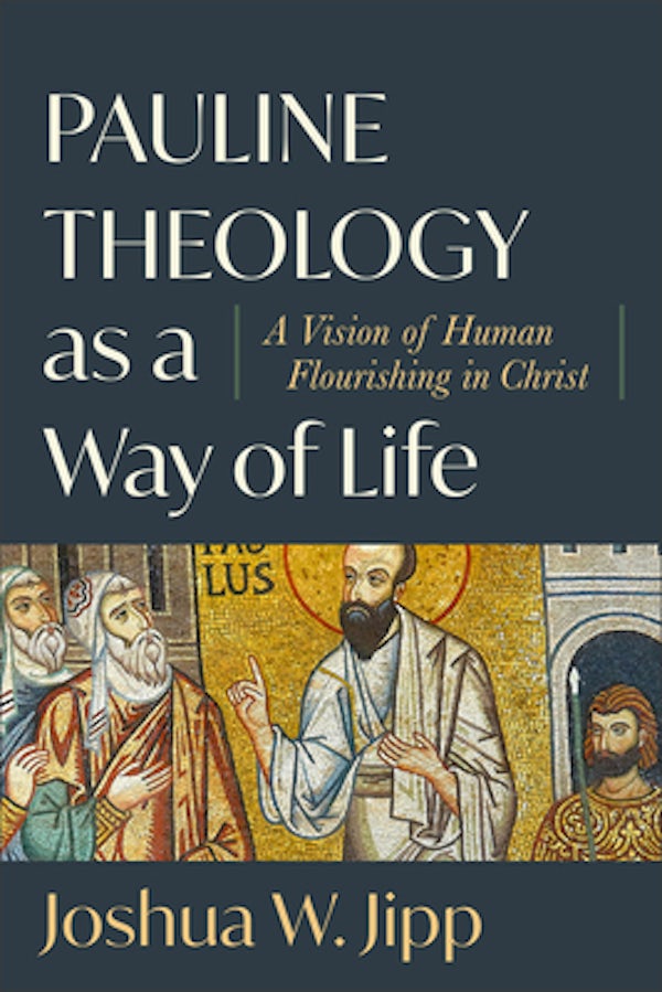 Cover image for Pauline Theology as a Way of Life, isbn: 9781540968951
