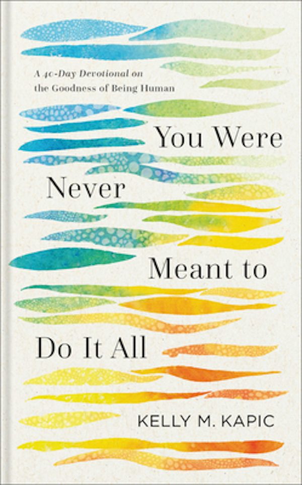 Cover image for You Were Never Meant to Do It All, isbn: 9781540968982
