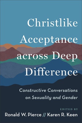Cover image for Christlike Acceptance across Deep Difference, isbn: 9781540969187