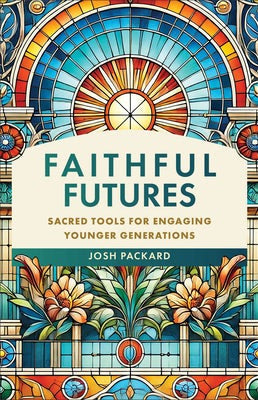 Cover image for Faithful Futures, isbn: 9781540969514