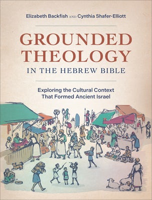 Cover image for Grounded Theology in the Hebrew Bible, isbn: 9781540969538