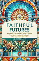 Cover image for Faithful Futures, isbn: 9781540969620