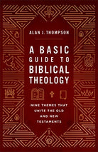 Cover image for A Basic Guide to Biblical Theology, isbn: 9781540969743