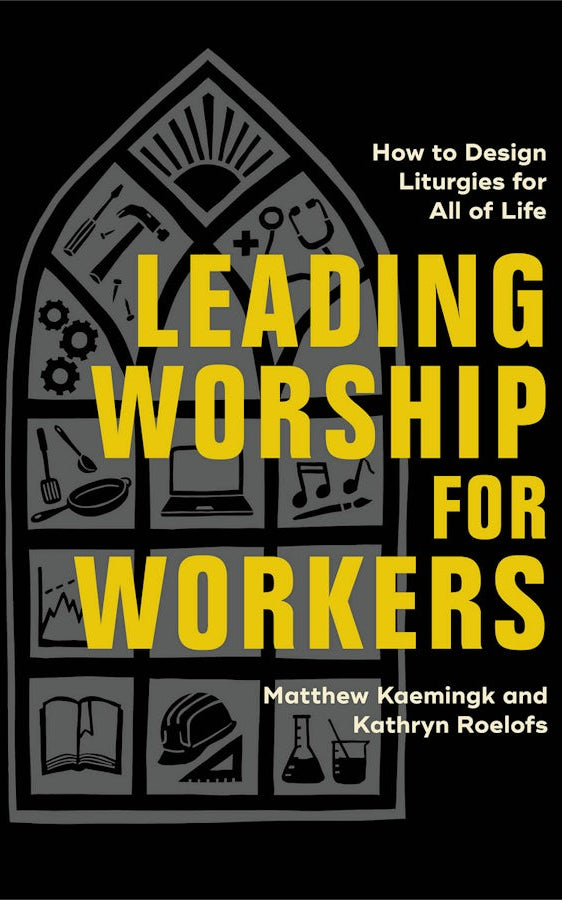 Cover image for Leading Worship for Workers, isbn: 9781540969842