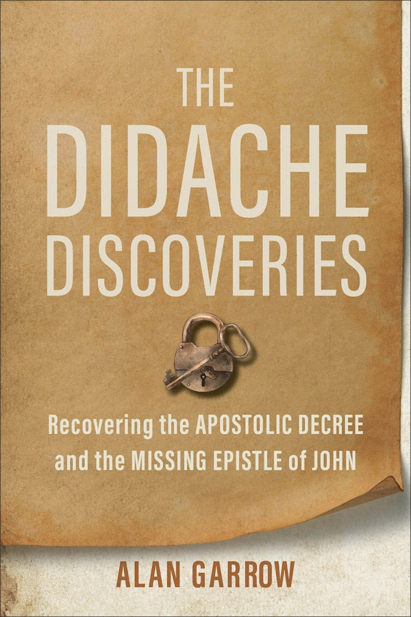 Cover image for The Didache Discoveries, isbn: 9781540970138