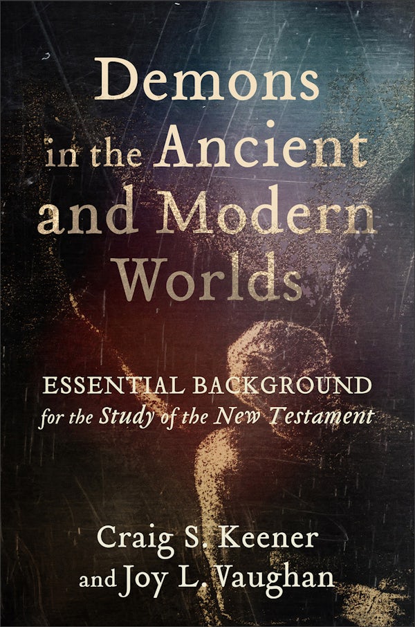 Cover image for Demons in the Ancient and Modern Worlds, isbn: 9781540971197