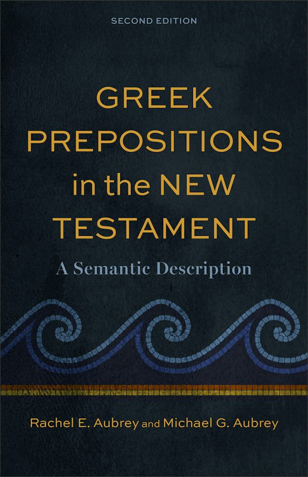 Cover image for Greek Prepositions in the New Testament, isbn: 9781540971371