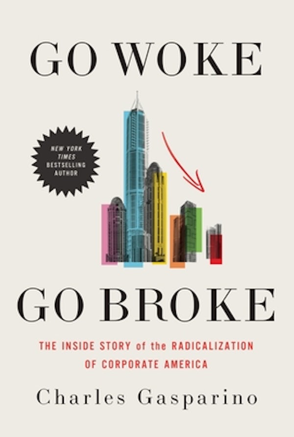 Cover image for Go Woke, Go Broke, isbn: 9781546007418