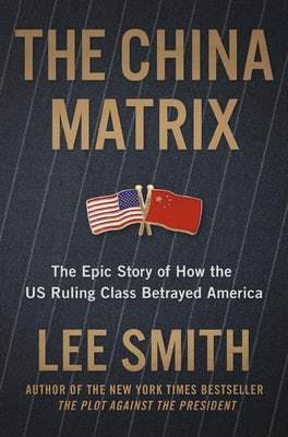 Cover image for The China Matrix, isbn: 9781546008408