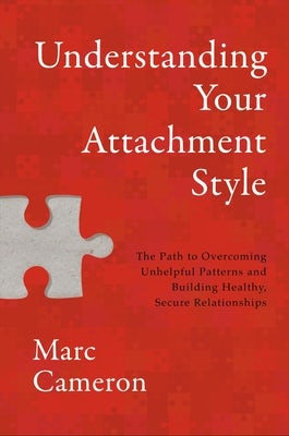 Cover image for Understanding Your Attachment Style, isbn: 9781546008569