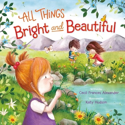 Cover image for All Things Bright and Beautiful, isbn: 9781546011002
