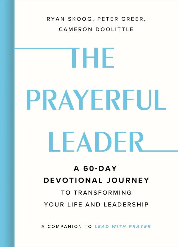Cover image for The Prayerful Leader, isbn: 9781546011491