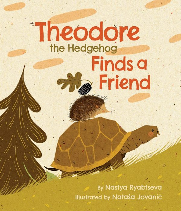 Cover image for Theodore the Hedgehog Finds a Friend, isbn: 9781546012115