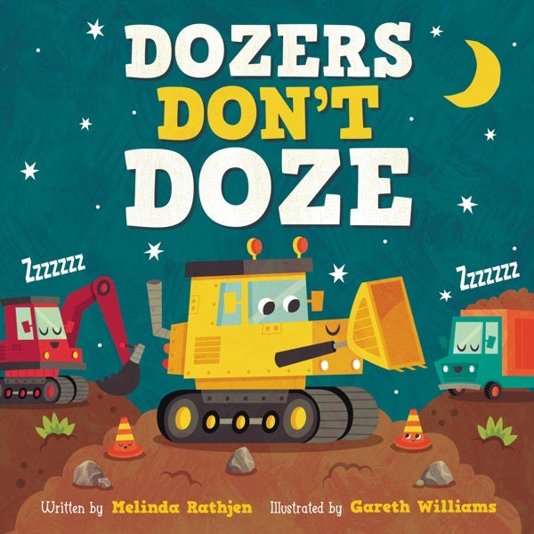 Cover image for Dozers Don't Doze, isbn: 9781546013822