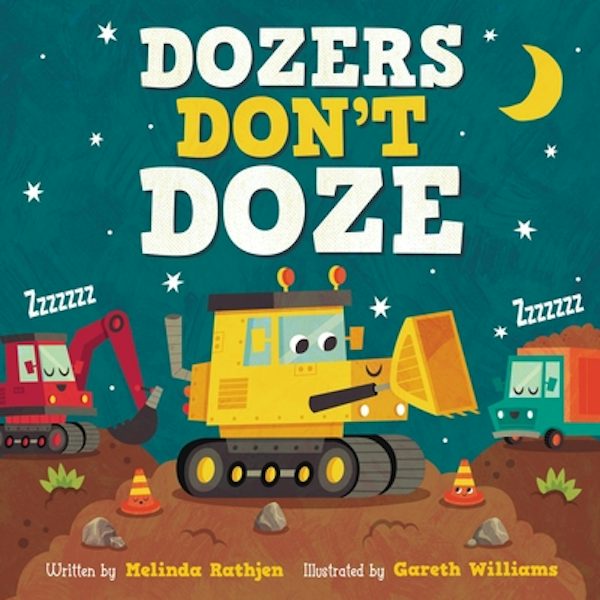 Cover image for Dozers Don't Doze, isbn: 9781546013822