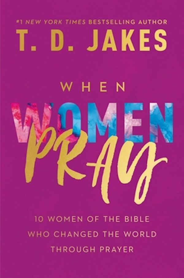Cover image for When Women Pray, isbn: 9781546015604