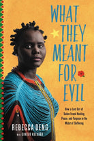 Cover image for What They Meant for Evil, isbn: 9781546017226