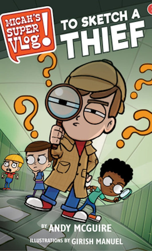 Cover image for Micah's Super Vlog: To Sketch a Thief, isbn: 9781546026570